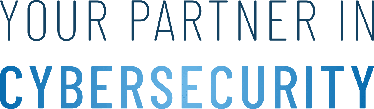 YOUR PARTNER IN CYBERSECURITY